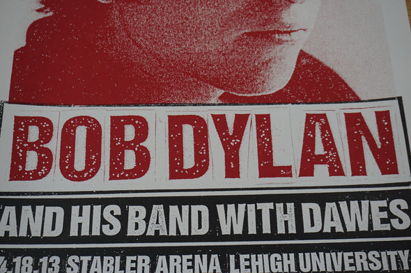 Bob Dylan - 2013 Print Mafia poster Bethleham, PA Stabler Arena