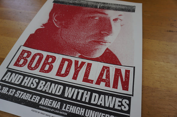 Bob Dylan - 2013 Print Mafia poster Bethleham, PA Stabler Arena