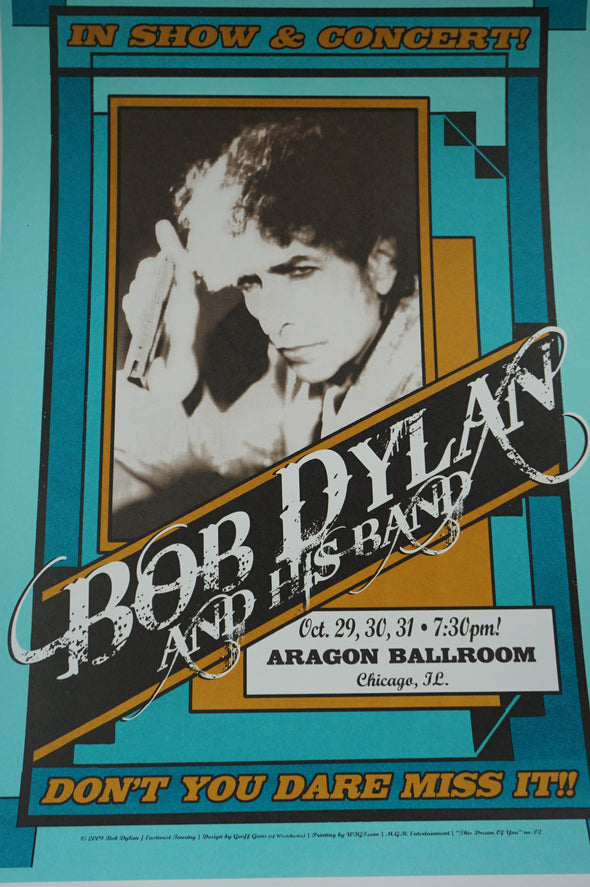 Bob Dylan - 2009 Geoff Gans poster Aragon Ballroom Chicago, IL