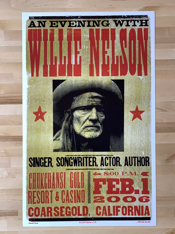Willie Nelson - 2006 Hatch Show Print 2/1 poster Coarsegold, CA