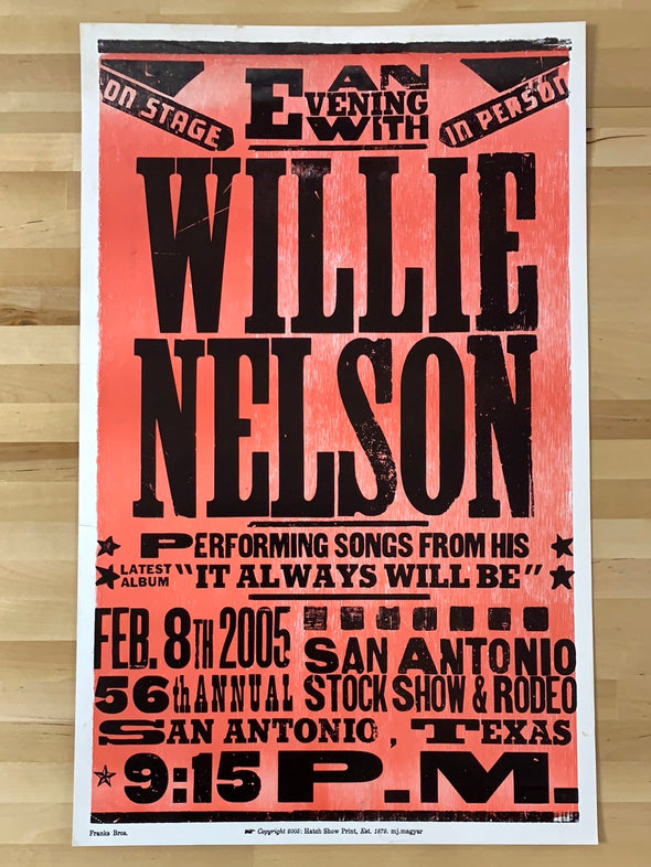 Willie Nelson - 2005 Hatch Show Print 2/8 poster San Antonio, TX