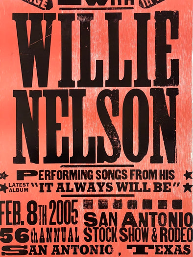 Willie Nelson - 2005 Hatch Show Print 2/8 poster San Antonio, TX