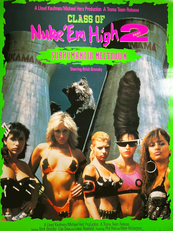Class of Nuke 'em High Part 2 Subhumanoid Meltdown- 1991 movie poster original Troma