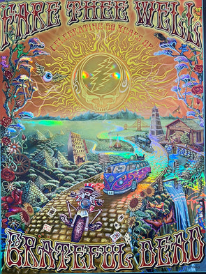 Fare Thee Well - 2015 Mike DuBois Grateful Dead 50 year celebration Poster Chicago / Santa Clara FOIL