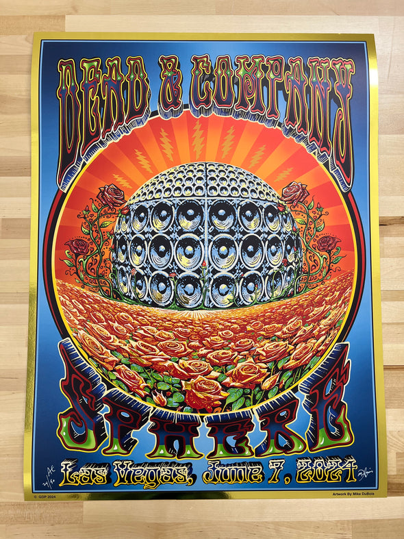 Dead & Company - 2024 Mike DuBois poster Las Vegas, Nevada 6/7 Sphere GOLD FOIL Artist Edition