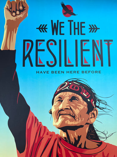 We the Resilient - 2016 Ernesto Yerena poster art print