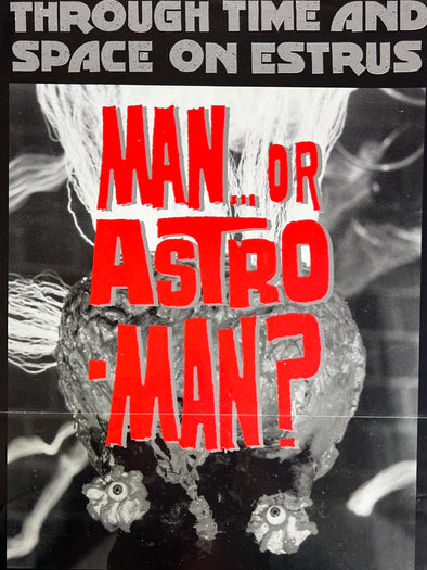 Man or Astro-Man? - promo poster Estrus Records