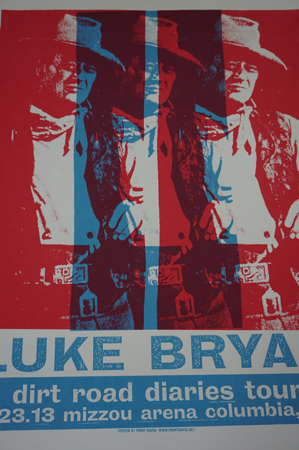 Luke Bryan - 2013 Print Mafia poster Columbia MO John Wayne Missou Arena