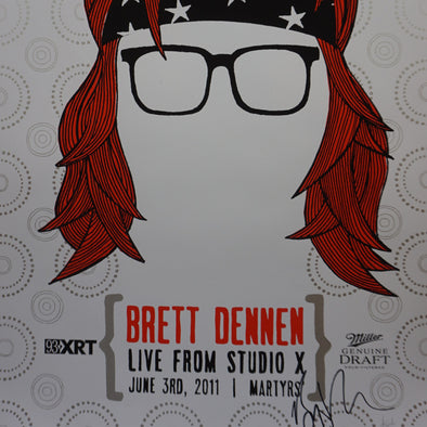 Brett Dennen - 93XRT AUTOGRAPHED by Dennen poster Martyrs