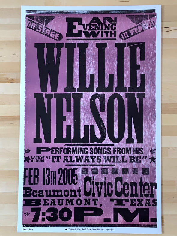 Willie Nelson - 2005 Hatch Show Print 2/13 poster Beaumont, TX