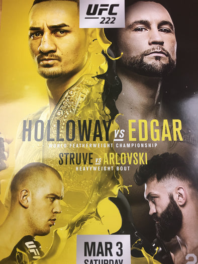 UFC 222 - 2018 Poster Holloway vs Edgar Struve vs Arlovski