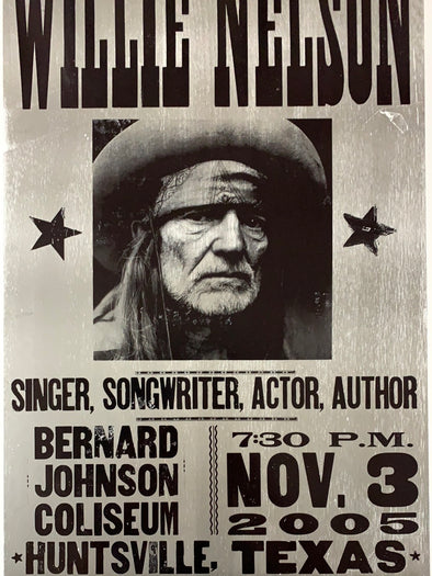 Willie Nelson - 2005 Hatch Show Print 11/3 poster Huntsville, TX