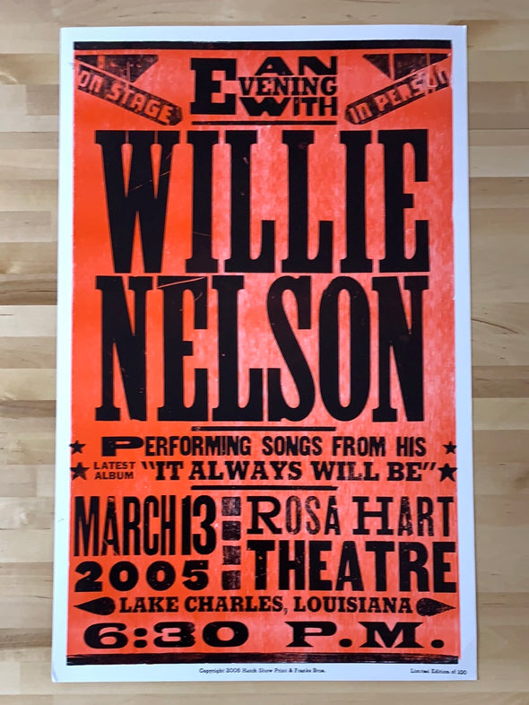 Willie Nelson - 2005 Hatch Show Print 3/13 poster Lake Charles, LA