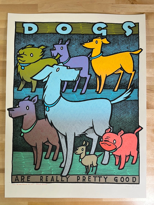Dogs are really pretty good - 2021 Jay Ryan poster 2nd