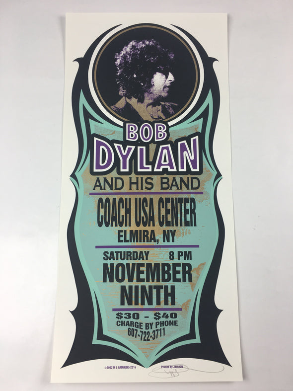 Bob Dylan - 2002 Mark Arminski Poster Elmira, NY Coach USA Center