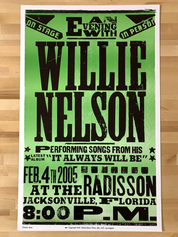 Willie Nelson - 2005 Hatch Show Print 2/4 poster Jacksonville, FL