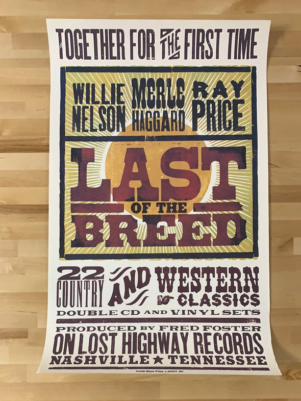 Willie Nelson - 2007 Hatch Show Print poster Last of the Breed promo