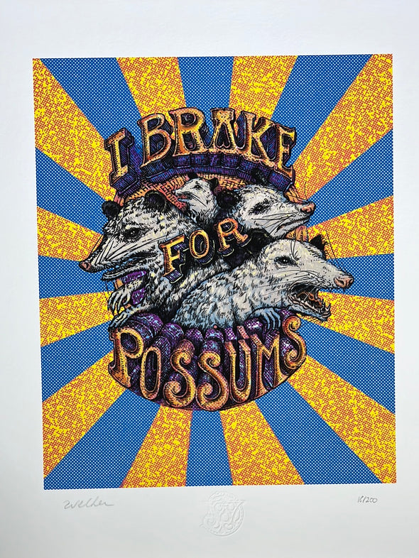 I Break For Possums - 2022 David Welker poster, art print