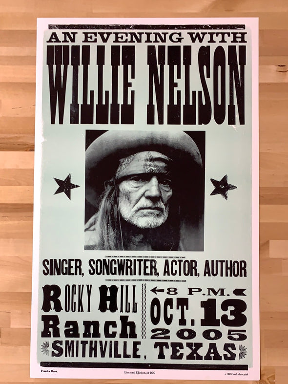 Willie Nelson - 2005 Hatch Show Print 10/13 poster Smithville, TX