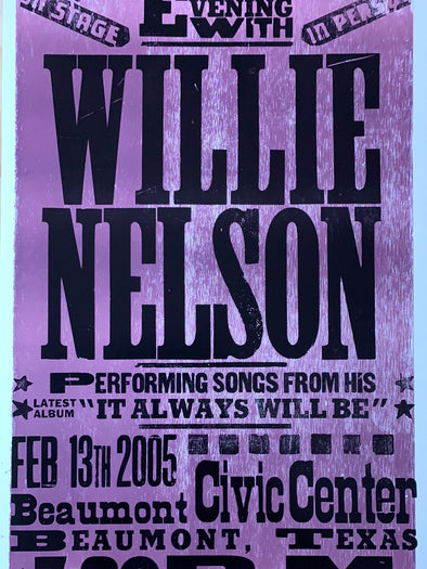 Willie Nelson - 2005 Hatch Show Print 2/13 poster Beaumont, TX