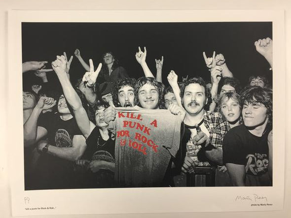 Kill A Punk for Rock & Roll - 2010 Marty Perez Poster Art Print
